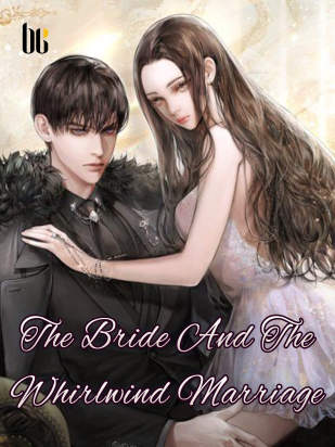 The Bride And The Whirlwind Marriage